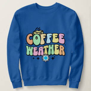 Sweatshirt Météo du café