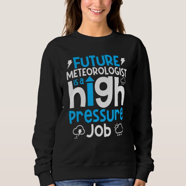Sweatshirt Météorologie Météo Prévision Météorologie future (Devant)