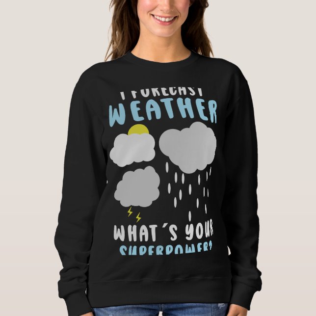 Sweatshirt Météorologie Météorologiste Météo (Devant)