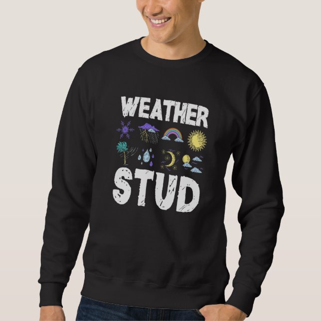 Sweatshirt Météorologue Météo Météo Météo Météo Météo (Devant)