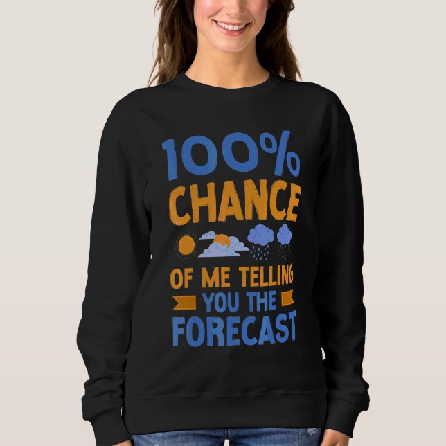 Sweatshirt Météorologue Météo Météorologie 100 Cha (Devant)