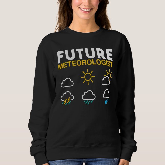 Sweatshirt Météorologue Prévision météorologique future Solei (Devant)