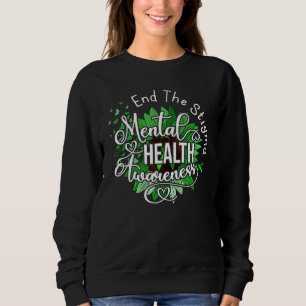 Sweatshirt Mettre un terme à la stigmatisation, la santé ment