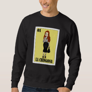 Sweatshirt Mexicain pour Hispanas La Chingona 1