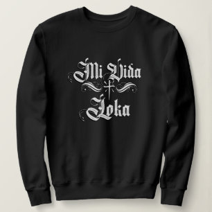 Sweatshirt Mi Vida Loca Avec Nom