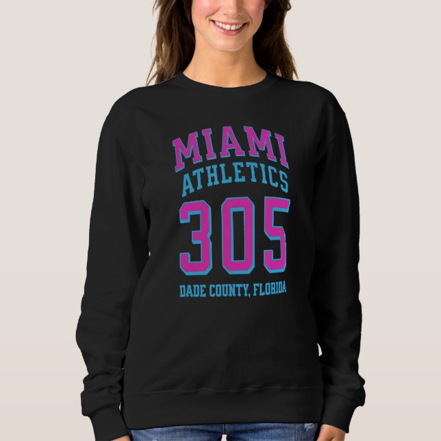 Sweatshirt Miami Athletics 305 Miami Dade County FL for 305 A (Devant)