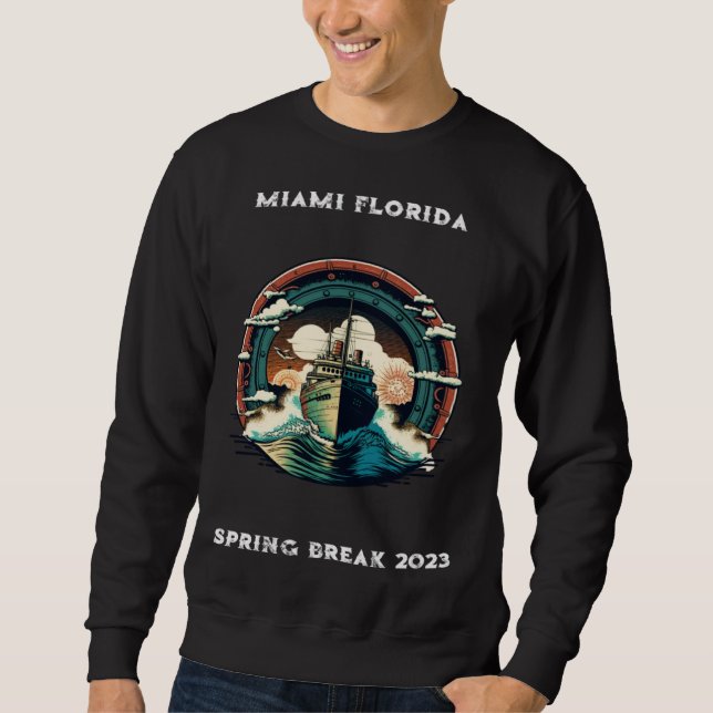 Sweatshirt Miami Florida Spring Break 2023 (Devant)