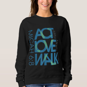 Sweatshirt Micah 68 Agir Justement Amour Miséricorde Marcher