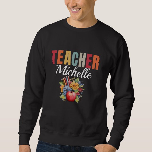 Sweatshirt Michelle Enseignante de l'école Nom personnalisé F (Devant)