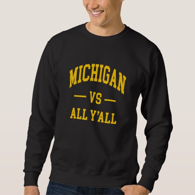 Sweatshirt Michigan vs All Y'all - Throwback Design - Classiq (Devant)
