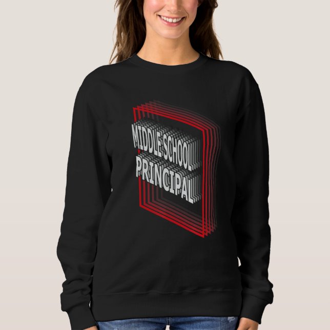 Sweatshirt Middle School Principal Job Title Appreciation Ret (Devant)