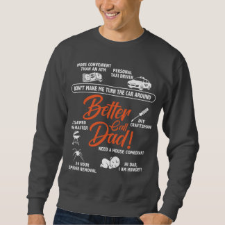 Sweatshirt Mieux appeler Papa - Le Solveur De Problème Ultime