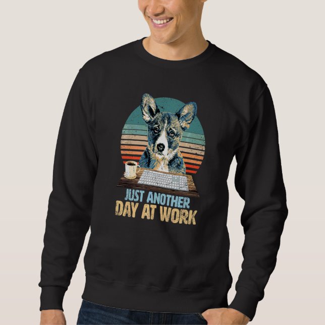 Sweatshirt & mignon Corgi a un travail ennuyeux (Devant)