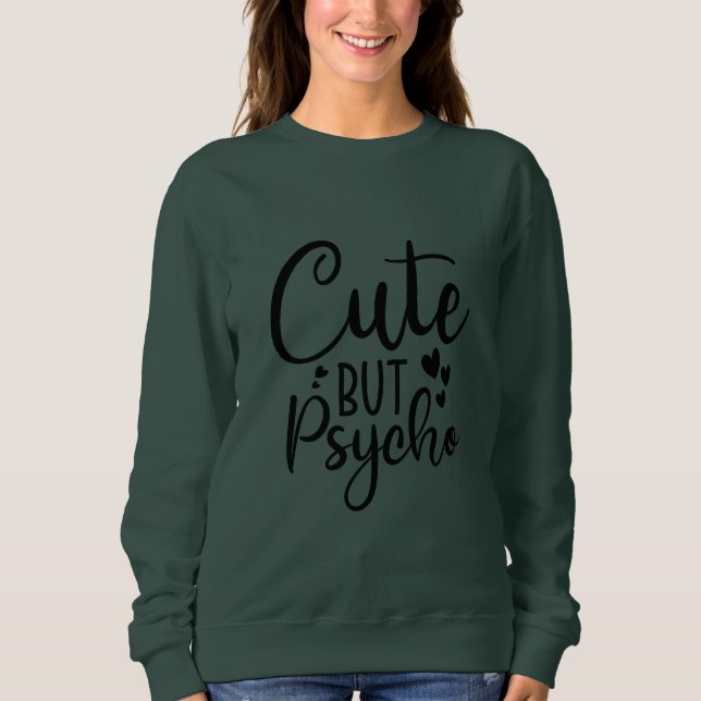 Sweatshirt Mignon mais psycho (Devant)