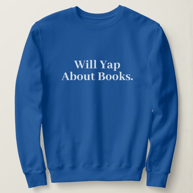 Sweatshirt Mignon Moderne Drôle et Élégant Will Yap À propos  (Design devant)