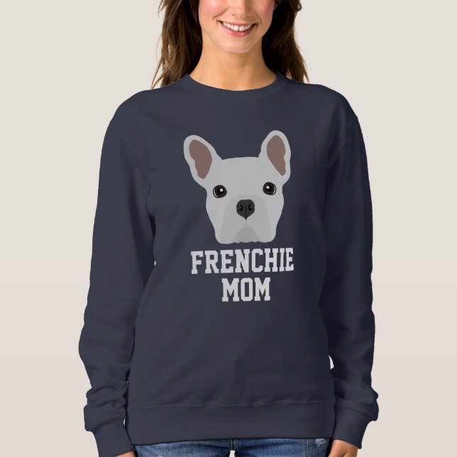 Sweatshirt Mignonne Blanc Frenchie Chien Maman (Devant)