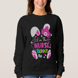 Sweatshirt Mignonne Bunnies Pâques Je suis l'infirmière vie N