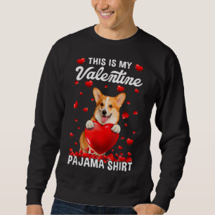 Sweatshirt Mignonne C'Est Mon Pajama Valentin Corgi Chien Chi