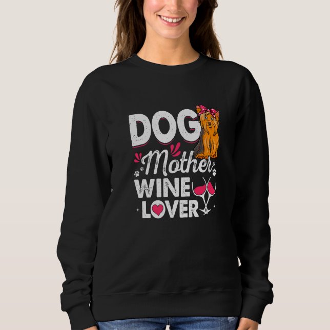Sweatshirt Mignonne Chien Mère Vin Yorkshire Terrier Chien Mè (Devant)
