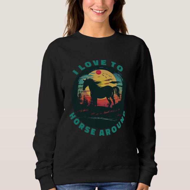 Sweatshirt Mignonne J'Aime Faire Du Cheval Autour De L'Équest (Devant)