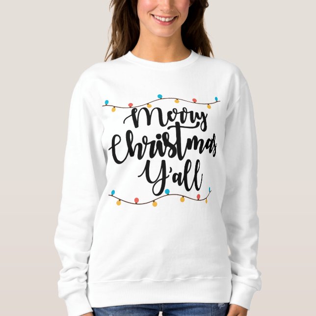 Sweatshirt Mignonne Joyeux Noël Y'all words (Devant)