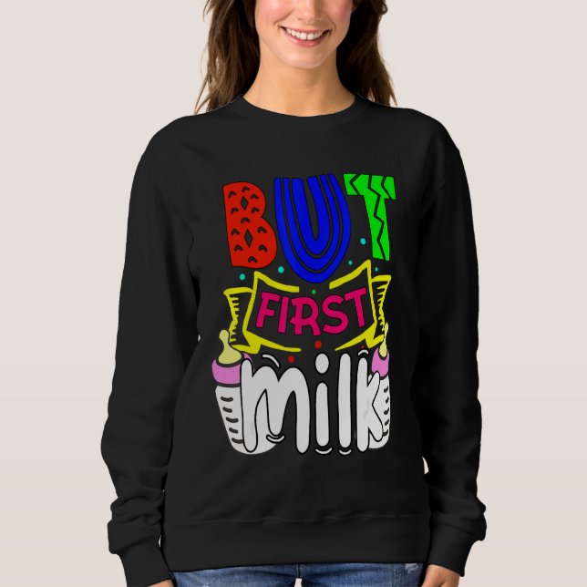 Sweatshirt Mignonne Mais Premier Lait Bébé Enfant bébé bébé b (Devant)