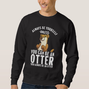 Sweatshirt Mignonne Otter Hommes Femmes Rivière Mer Otter Wil