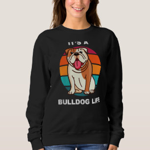 Sweatshirt Mignonne propriétaire de Bulldog C'est une vie de