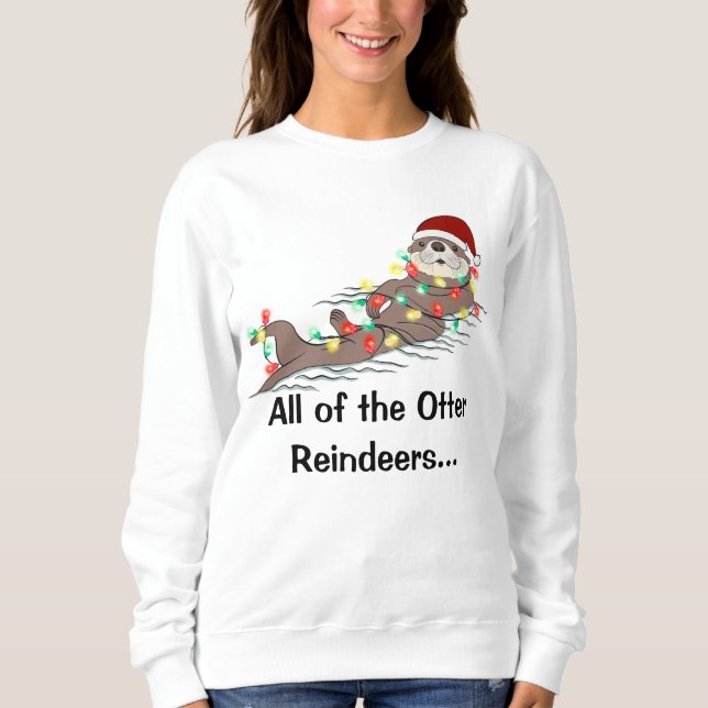 Sweatshirt Mignons lumières de Noël amusantes Otter Reindees (Devant)