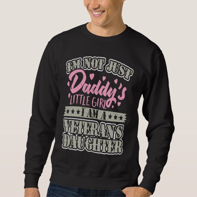 Sweatshirt Military veteran daughter  not just Daddy's little (Devant)