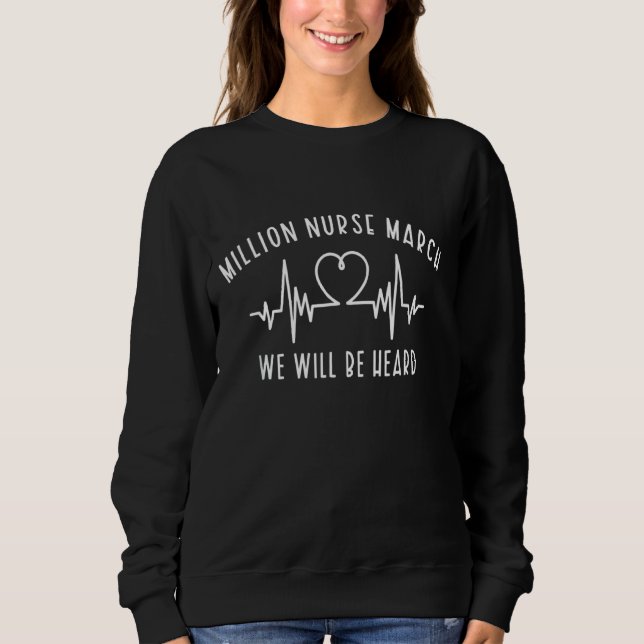 Sweatshirt Million Infirmière Mars Heartbeat Nous Serons Hear (Devant)
