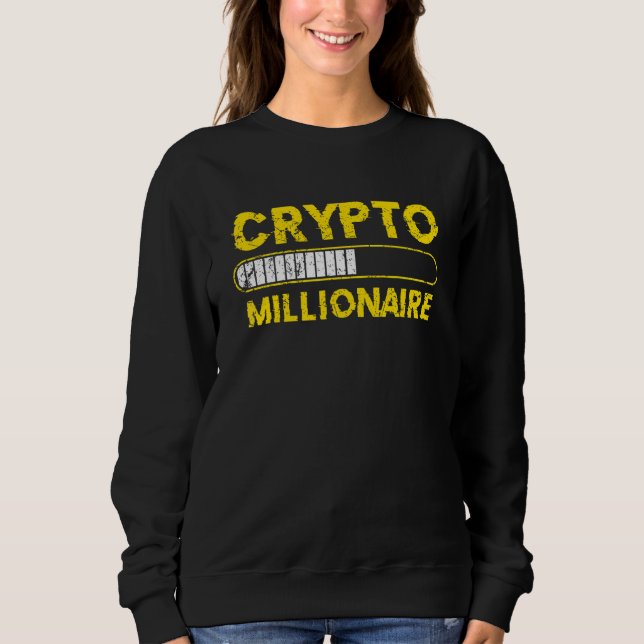Sweatshirt Millionnaire de la crypto-monnaie chargeant Bitcoi (Devant)