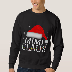 Sweatshirt Mimi Claus Funny Christmas Matching Grand-mère