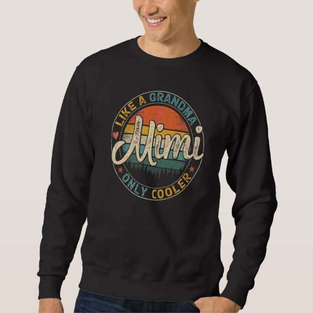 Sweatshirt Mimi comme une grand-mère seulement Glacière Fête  (Devant)