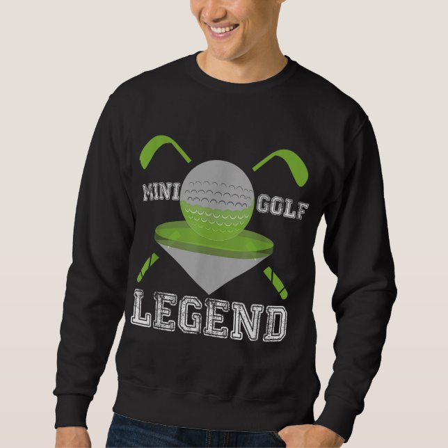 Sweatshirt Mini Golf Legend Funny Hobby Sport Champ (Devant)
