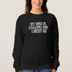 Sweatshirt Minimaliste, Mon Vélo Appelle Et Je Dois Y Aller