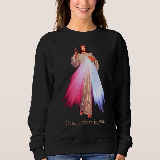 Sweatshirt Miséricorde Divine Jésus Je Me Fie En Toi (Devant)