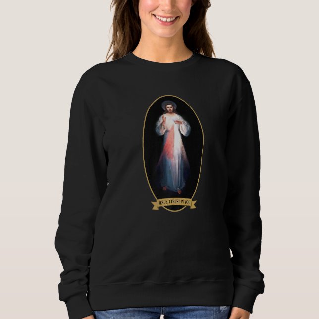 Sweatshirt Miséricorde Divine Jésus Je Me Fie En Toi (Devant)