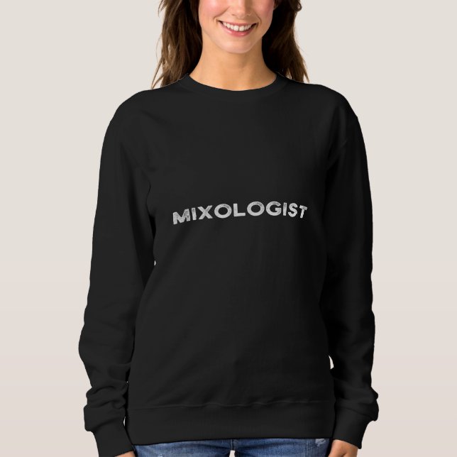 Sweatshirt Mixologue Bartender Créateur de cocktails Barman (Devant)