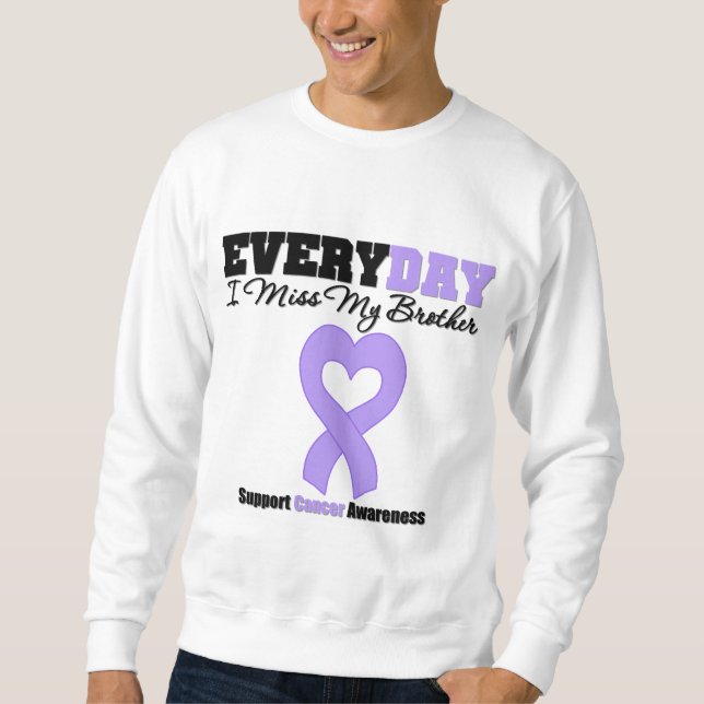 Sweatshirt Mlle du Général Cancer Every Day I mon frère (Devant)