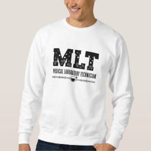 Sweatshirt MLT Technicien de laboratoire Médicale Technicien 