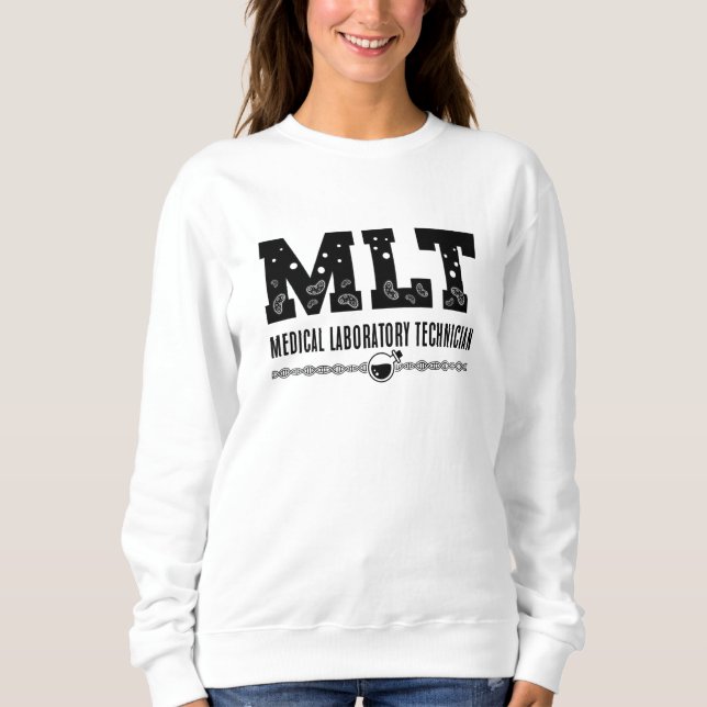 Sweatshirt MLT Technicien de laboratoire Médicale Technicien  (Devant)