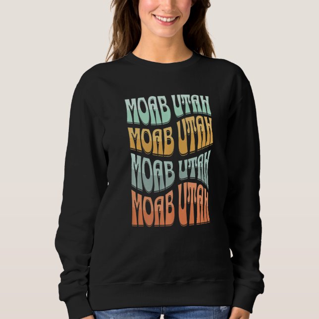 Sweatshirt Moab Utah Rétro Style 60s 70s (Devant)