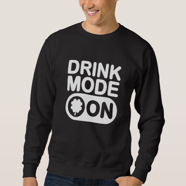 Sweatshirt Mode boisson sur Shamrock amusant Boire St Patrick (Devant)