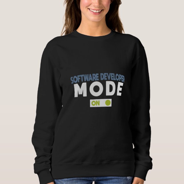 Sweatshirt Mode Développeur de Logiciels Activé Profession Ca (Devant)