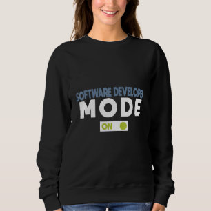 Sweatshirt Mode Développeur de Logiciels Activé Profession Ca