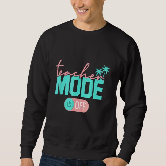 Sweatshirt Mode Enseignant Happy Dernier Jour De L'École Été  (Devant)