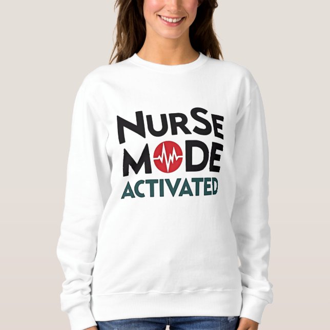 Sweatshirt Mode infirmière activé amusant (Devant)