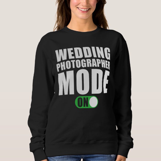 Sweatshirt Mode photographe de mariage activé   Photographe d (Devant)