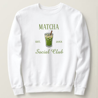 Sweatshirt Modern Cute Matcha Social Club Custom